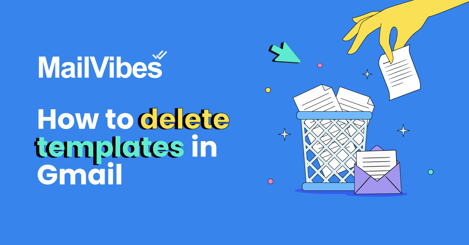 How to delete templates in Gmail (Dec 2023 update) MailVibes